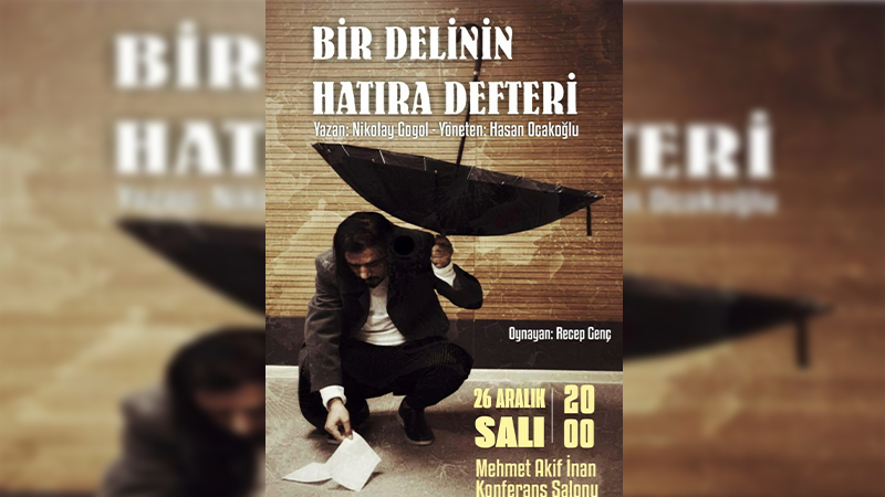 'Bir Delinin Hatıra Defteri' adlı tiyatro oyunu Urfalı sanatseverlerle buluşuyor;